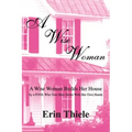 A Wise Woman: By a FOOL Who First Built on Sinking Sand