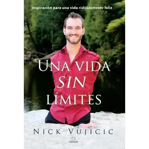 Una Vida Sin Límites / Life Without Limits