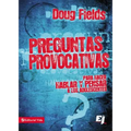Preguntas provocativas: Para hacer hablar y pensar a los adolescentes