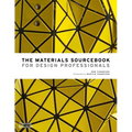 The Materials Sourcebook for Design Professionals