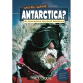 Can You Survive Antarctica?: An Interactive Survival Adventure