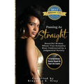Passing As "Straight: Beautiful Women Whose True Sexuality Went Undetected by a Judgmental Society