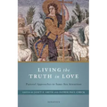 Living the Truth in Love: Pastoral Approaches to Same-Sex Attraction