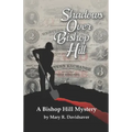 Shadows Over Bishop Hill: A Bishop Hill Mystery