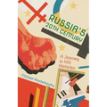 Russia's 20th Century: A Journey in 100 Histories