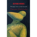 Beyond Words: Philosophy, Fiction, and the Unsayable