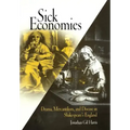 Sick Economies: Drama, Mercantilism, and Disease in Shakespeare's England