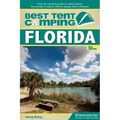 Best Tent Camping: Florida: Your Car-Camping Guide to Scenic Beauty, the Sounds of Nature, and an Escape from Civilization