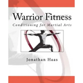 Warrior Fitness: Conditioning for Martial Arts