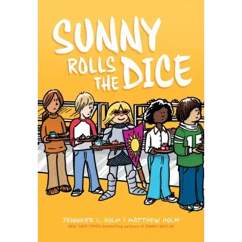 Sunny Rolls the Dice: A Graphic Novel (Sunny #3)
