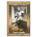 Where Was I?: Not a travelogue