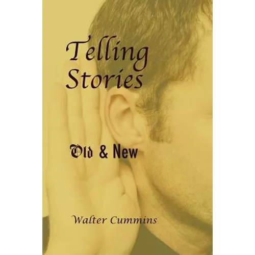 Telling Stories: Old & New