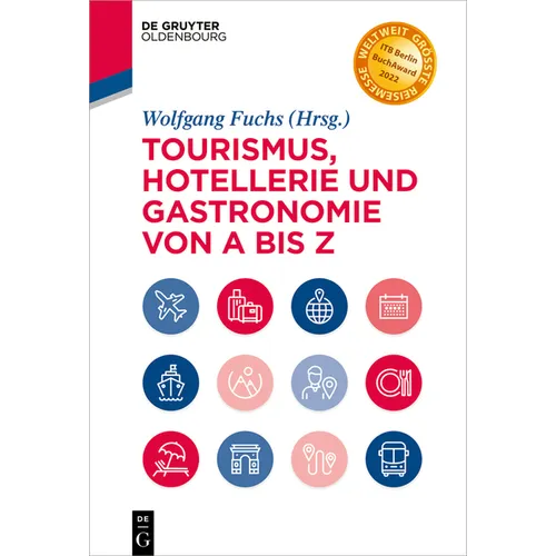 Tourismus, Hotellerie Und Gastronomie Von a Bis Z
