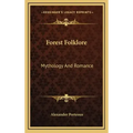 Forest Folklore: Mythology and Romance