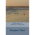 Philosophy: A Thematic Approach