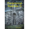 Paranormal Realities III