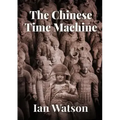 The Chinese Time Machine