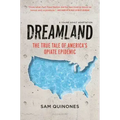 Dreamland (YA Edition): The True Tale of America's Opiate Epidemic