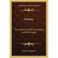 Satanta: The Great Chief of the Kiowas and His People