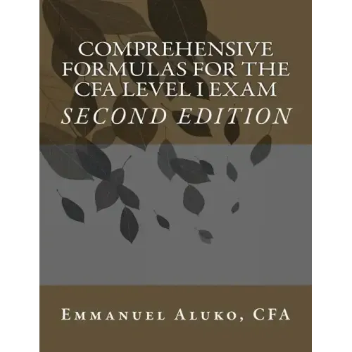 Comprehensive formulas for the CFA Level I Exam