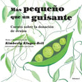 Más pequeño que un guisante (Cuento sobre la donación de óvulos)