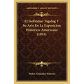 El Individuo Tagalog Y Su Arte En La Exposicion Historico-Americana (1893)