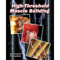 High-Threshold Muscle Building