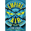 Empire of the Air: The Men Who Made Radio