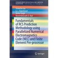 Fundamentals of RCS Prediction Methodology Using Parallelized Numerical Electromagnetics Code (Nec) and Finite Element Pre-Processor