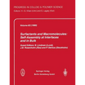 Surfactants and Macromolecules: Self-Assembly at Interfaces and in Bulk