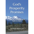 God's Prosperity Promises: Putting Subconscious Faith To Work
