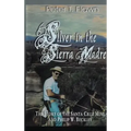 Silver in the Sierra Madre