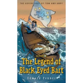 The Legend of Black Eyed Bart, Book 4: The Adventures of Tom and Andy