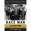 Race Man: Selected Works, 1960-2015