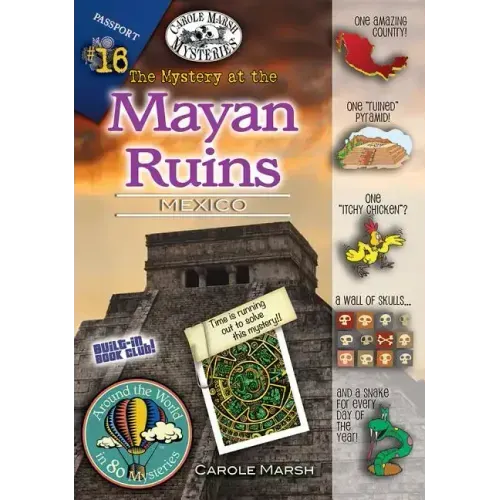The Mystery at the Mayan Ruins: Mexico