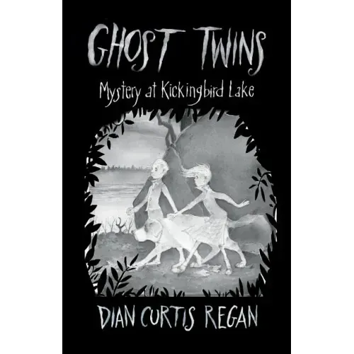 Ghost Twins: Mystery at Kickingbird Lake