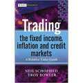 Trading the Fixed Income, Inflation and Credit Markets