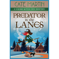 Predator in the Lanes: A Viking Witch Cozy Mystery
