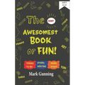 The Most Awesomest Book of Fun!