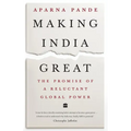 Making India Great: The Promise of a Reluctant Global Power