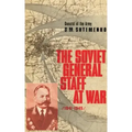 The Soviet General Staff at War: 1941-1945