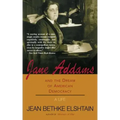 Jane Addams and the Dream of American Democracy