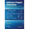 Software Project Estimation: The Fundamentals for Providing High Quality Information to Decision Makers