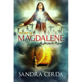 Mary Magdalene: A Historic Novel
