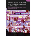 Making Sense of People and Place in Linguistic Landscapes