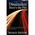 Dissimiles: More's the Pity