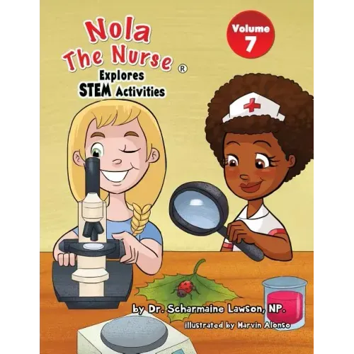 Nola The Nurse Explores STEM Activities