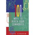 101 Ways to Reach Your Community