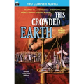 This Crowded Earth & Reign of the Telepuppets