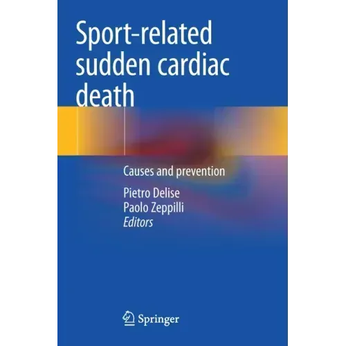 Sport-Related Sudden Cardiac Death: Causes and Prevention